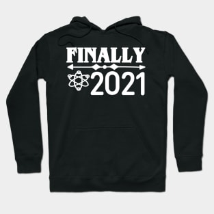 FINALLY 2021 Hoodie